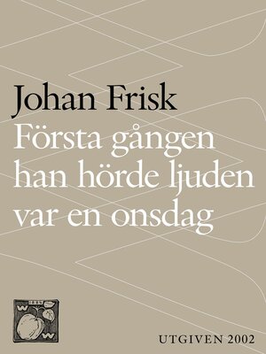 cover image of Första gången han hörde ljuden var en onsdag